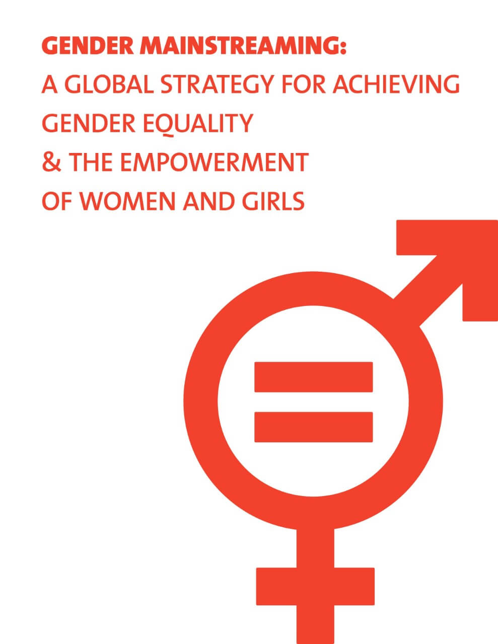 Gender Mainstreaming A Global Strategy For Achieving Gender Equality And The Empowerment Of